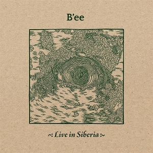 B'ee – Live In Siberia
