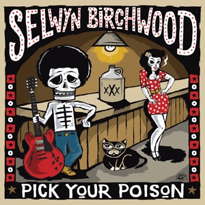 Birchwood, Selwyn – Pick Your Poison