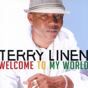 Linen, Terry – Welcome To My World