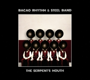 Bacao Rhythm & Steel Band – The Serpent's Mouth