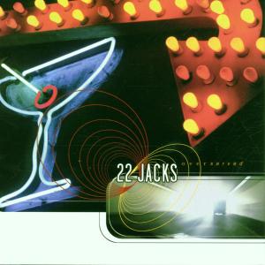 22 Jacks – Overserved