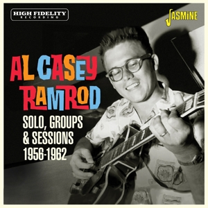 Casey, Al – Ramrod - Solo, Groups & Sessions 1956-1962