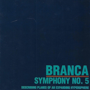Branca, Glenn – Symphony No.5
