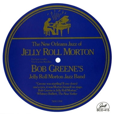Bob Greene's Jelly Roll Morton Jazz Band – The New Orleans Jazz of Jelly Roll Martin