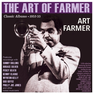 Farmer, Art – The Art of Farmer - Classic Albums 1953-55