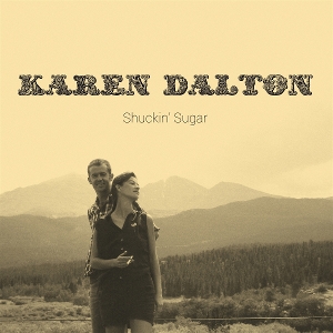 Dalton, Karen – Shuckin' Sugar