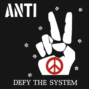 Anti – Defy the System