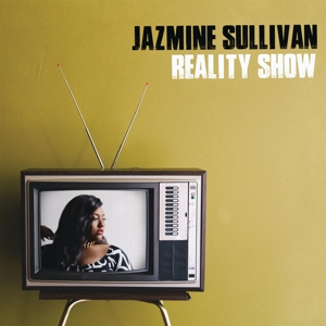 Sullivan, Jazmine – Reality Show