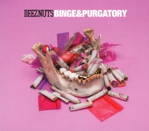 Deez Nuts – Binge & Purgatory