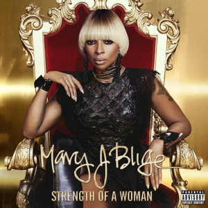 Blige, Mary J. – Strength of a Woman