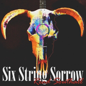 Southall – Six String Sorrow