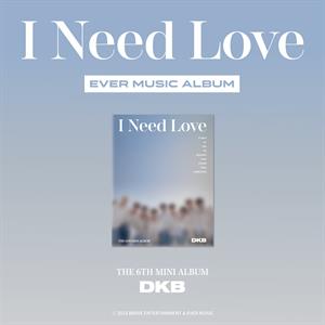 Dkb – I Need Love