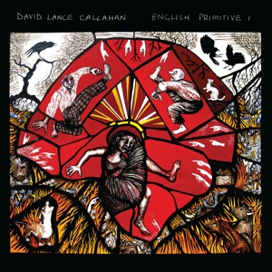 Lance Callahan, David – English Primitive I