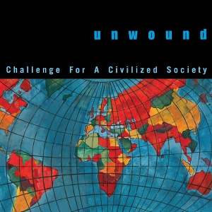 Unwound – Challenge For a Civilized Society (White)