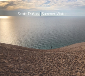 Dubois, Scott – Summer Water