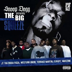 Snoop Dogg – Presents the Big Squeeze