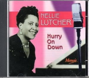 Lutcher, Nellie – Hurry On Down