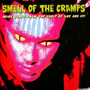 V/A – Smell of the Cramps - More Songs From the Vault of Lux