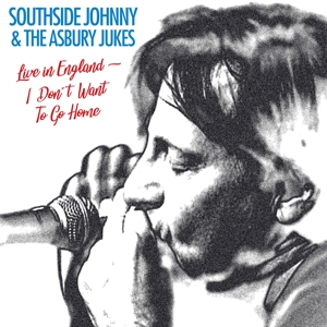 Southside Johnn & Ashbury Jukes – I Don't Wanna Go Home - Live