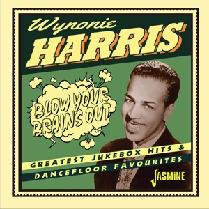 Harris, Wynonie – Blow Your Brains Out