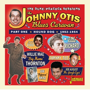 V/A – The Johnny Otis Blues Caravan Part 1 Hound Dog, 1952-1954