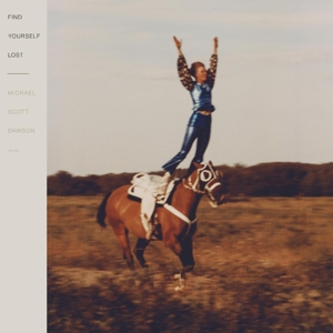 Dawson, Michael Scott – Find Yourself Lost