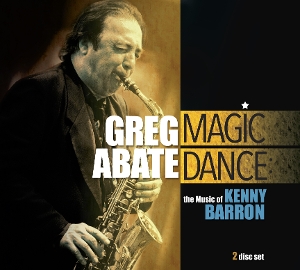 Abate, Greg – Magic Dance: the Music of Kenny Barron