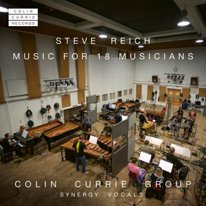 Currie, Colin -Group- – Steve Reich: Music For 18 Musicians