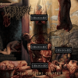 Gorepoflesh – Gore Fucking Corpses