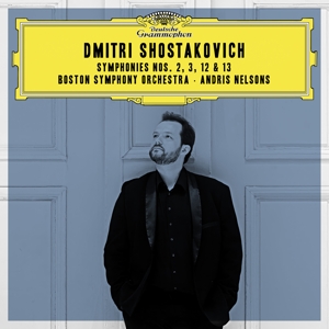 Boston Symphony Orchestra, Andris Nelsons – Shostakovich: Symphonies Nos. 2, 3, 12 & 13