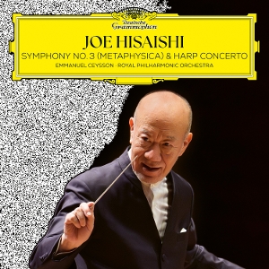 Hisaishi, Joe & Royal Philharmonic Orchestra & Emmanu – Symphony No.3 (Metaphysica) & Harp Concerto
