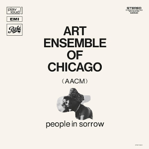 Art Ensemble of Chicago – People In Sorrow
