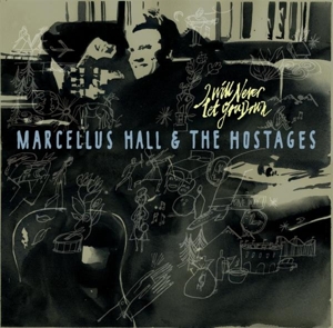 Hall, Marcellus – I Will Never Let You Down