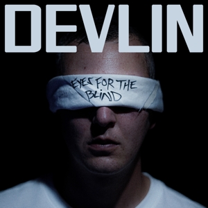 Devlin – Eyes For the Blind