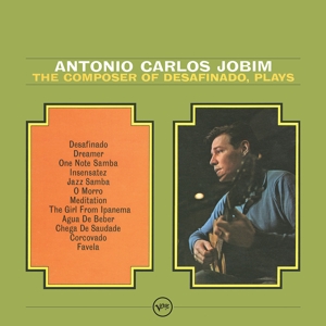 Jobim, Antonio Carlos – Composer of Desafinado Plays