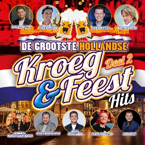 V/A – De Grootste Hollandse Kroeg & Feest Hits Deel 2