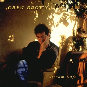 Brown, Greg – Dream Cafe