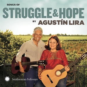 Lira, Agustin – Songs of Struggle and Hope