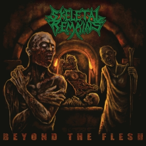 Skeletal Remains – Beyond the Flesh (Re-Issue + Bonus 2021)