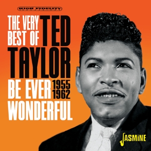 Taylor, Ted – The Very Best of Ted Taylor - Be Ever Wonderful, 1955-1962