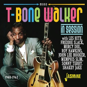 V/A – T-Bone Walker: In Session 1940-1962