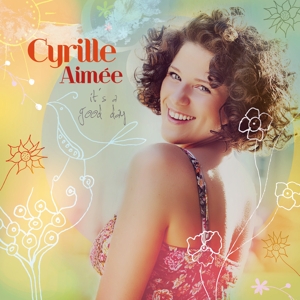 Aimee, Cyrille – It's a Good Day