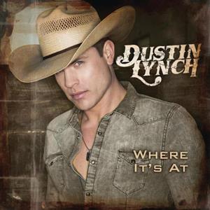 Lynch, Dustin – Where It's At
