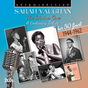 Vaughan, Sarah – Sarah Vaughan: the Divine One - Her 50 Finest 1944-1962