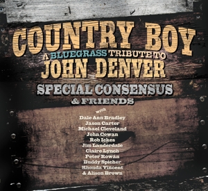 Special Consensus – Country Boy - Bluegrass Tribute To John Denver