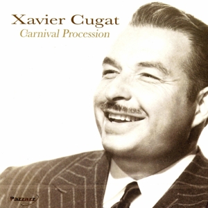 Cugat, Xavier – Carnival Procession