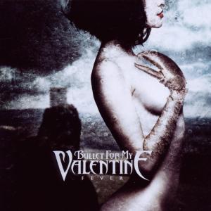 Bullet For My Valentine – Fever
