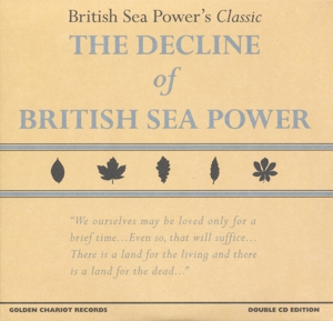 British Sea Power – The Decline of British Sea Power