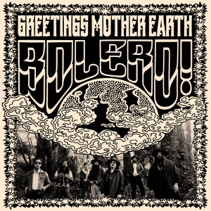 Bolero! – Greeting Mother Earth