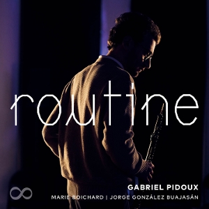 Pidoux, Gabriel – Routine